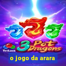 o jogo da arara